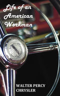Life of an American Workman - Hardcover