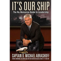 It's Our Ship: The No-Nonsense Guide to Leadership - Hardcover