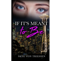 If It's Meant to Be - Paperback