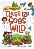 Mr. Bambuckle: Class 12B Goes Wild - Paperback
