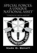 Special Forces: A Unique National Asset "through, with and by" - Hardcover