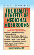 The Health Benefits of Medicinal Mushrooms - Hardcover