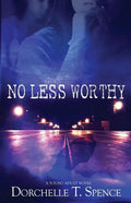 No Less Worthy - Paperback