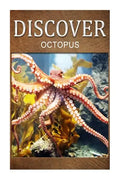 Octopus - Discover: Early reader's wildlife photography book - Paperback
