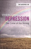 Overcoming Depression: The Curse of the Strong - Paperback