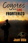 Coyotes en el cine fronterizo - Paperback