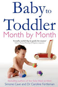 Baby to Toddler Month by Month - Paperback