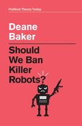Should We Ban Killer Robots? - Hardcover