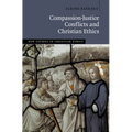 Compassion-Justice Conflicts and Christian Ethics - Hardcover