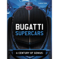 Bugatti Supercars: A Century of Genius - Hardcover