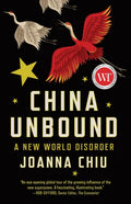 China Unbound: A New World Disorder - Paperback