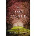 The Lost Castle: A Split-Time Romance - Paperback