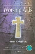 Lectionary Worship AIDS: Series IV, Cycle B - Paperback