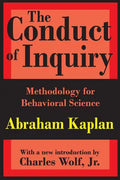 The Conduct of Inquiry: Methodology for Behavioural Science - Paperback