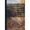 Palaestina, Ex Monumentis Veteribus Illustrata; Volume 2 - Paperback