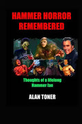 Hammer Horror Remembered: Thoughts of a Lifelong Hammer Fan - Paperback