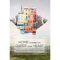 Home is Where You Queer Your Heart - Paperback
