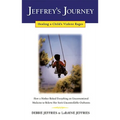 Jeffrey's Journey: Healing a Child's Violent Rages - Paperback