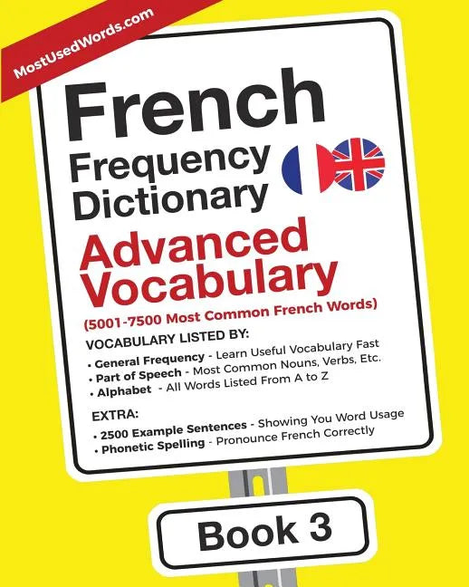 French Frequency Dictionary - Advanced Vocabulary: 5001-7500 Most Common French Words - Paperback
