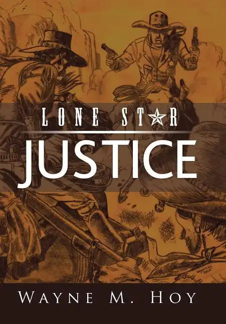 Lone Star Justice - Hardcover