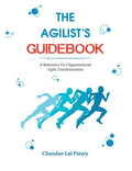 The Agilist's Guidebook - a reference for agile transformation - Paperback