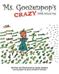 Ms. Goozenpop's Crazy 100th School Day - Paperback