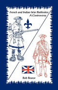 French and Indian War Battlesites: A Controversy - Paperback