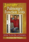 Airtight Pulmonary Function Tests: Coaching Tips From Real Life Experiences - Paperback