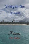 Duty To The Heart: Polemos - Paperback