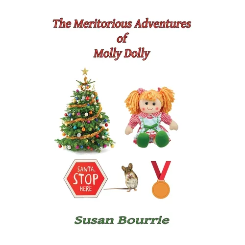 The Meritorious Adventures of Molly Dolly - Hardcover