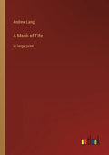 A Monk of Fife: in large print - Paperback