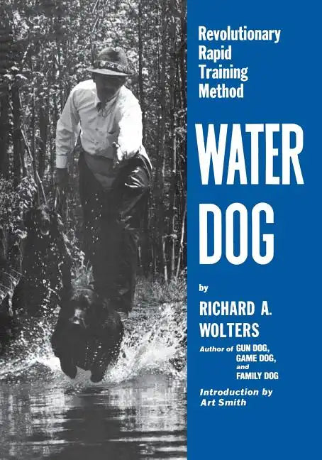 Water Dog: Revolutionary Rapid Training Method - Paperback