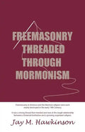 Freemasonry Threaded Through Mormonism - Paperback