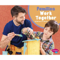 Families Work Together - Paperback