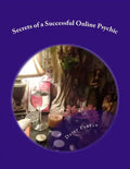 Secrets of a Successful Online Psychic: How to work from home as a psychic - Paperback