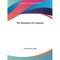 The Blameless Sir Galahad - Paperback
