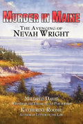 Murder in Maine: The Avenging of Nevah Wright - Paperback