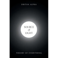 Source of Light: Theory of Everything - Paperback