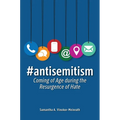 #Antisemitism: Coming of Age During the Resurgence of Hate - Paperback