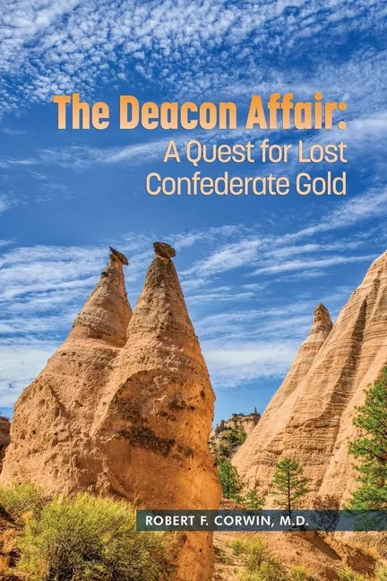 The Deacon Affair: A Quest for Lost Confederate Gold - Paperback