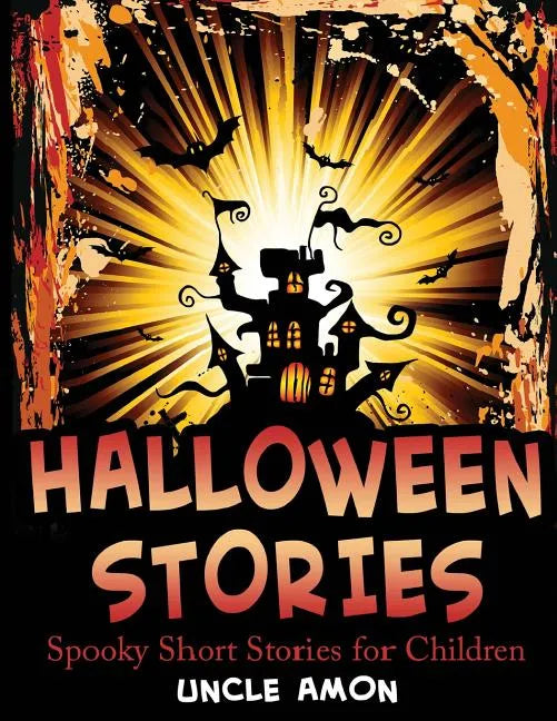 Halloween Stories: Spooky Short Stories for Children - Paperback