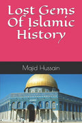 Lost Gems Of Islamic History - Paperback