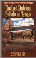 The Last Stubborn Buffalo in Nevada - Paperback