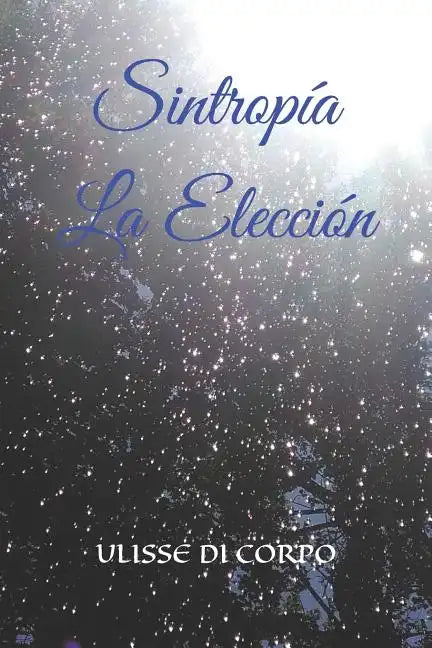 Sintropía La Elección - Paperback
