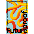 Futureproof: How to Live for Jesus in a Culture That Keeps on Changing - Paperback