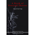 A Book of Pressed Thorns - Paperback