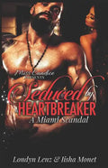Seduced By a Heartbreaker: A Miami Scandal - Paperback