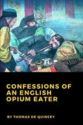 Confessions of an English Opium Eater - Paperback
