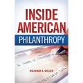 Inside American Philanthropy: The Dramas of Donorship - Paperback