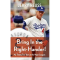 Bring in the Right-Hander!: My Twenty-Two Years in the Major Leagues - Hardcover